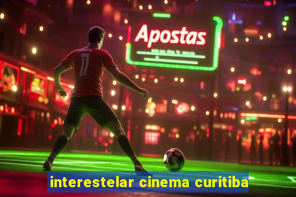 interestelar cinema curitiba